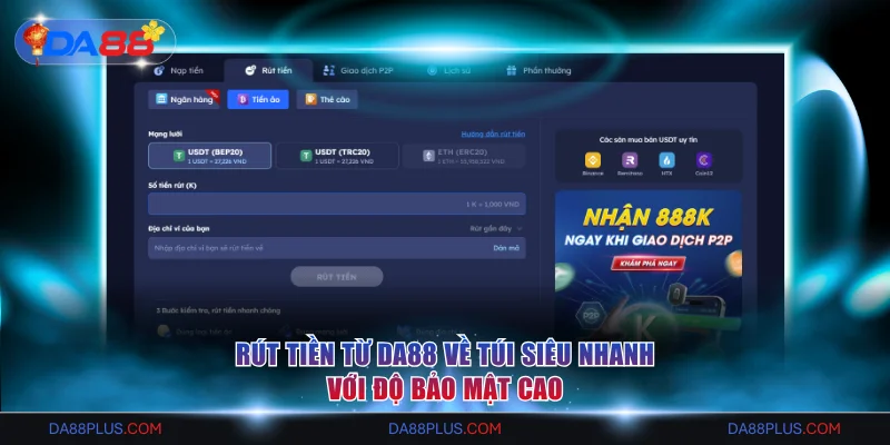 DA88 - Nhà Cái Số 1 Châu Á | Link Đăng Ký An Toàn Năm 2026 20 Rút tiền Da88 an toàn và bảo mật